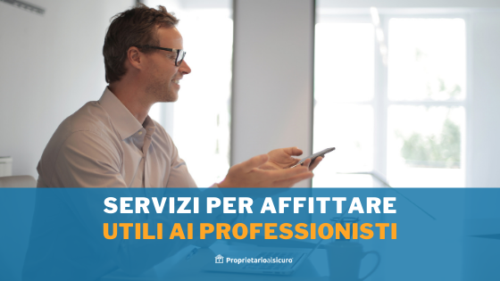 Servizi per affittare utili ai professionisti