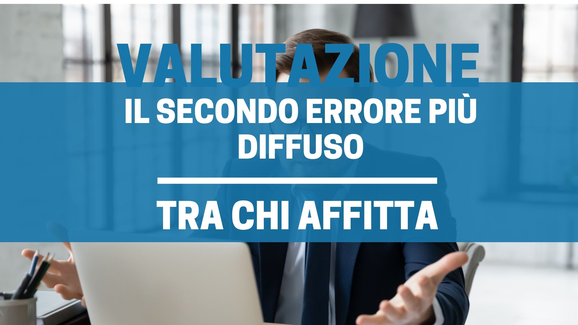 VALUTAZIONE AFFITTO