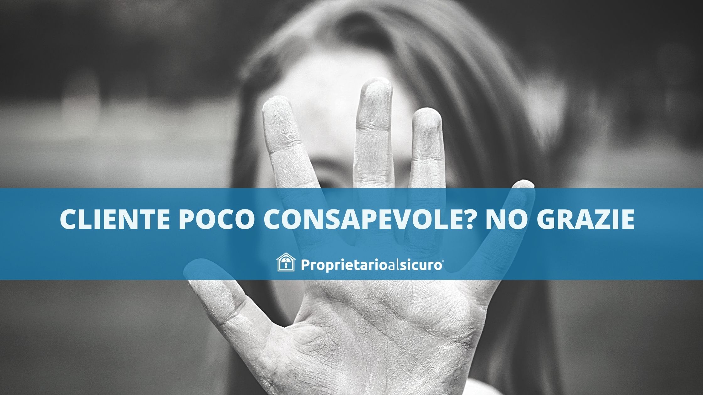 cliente poco consapevole